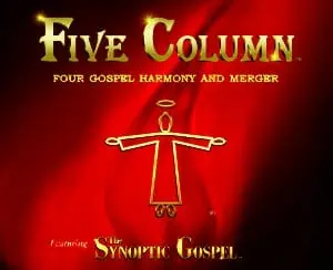 Purchase the FIVE COLUMN: Word-For-Word Digital Files Bundle The cover of the "FIVE COLUMN: The Synoptic Gospel - Word-For-Word Edition".