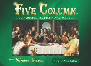 Purchase the FIVE COLUMN: Verse-By-Verse Digital Files Bundle The Cover of "FIVE COLUMN: The Synoptic Gospel" - Verse-By-Verse PDF Edition.
