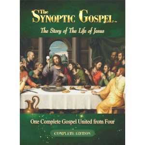 The Synoptic Gospel "The Synoptic Gospel" Complete Edition Book Cover.